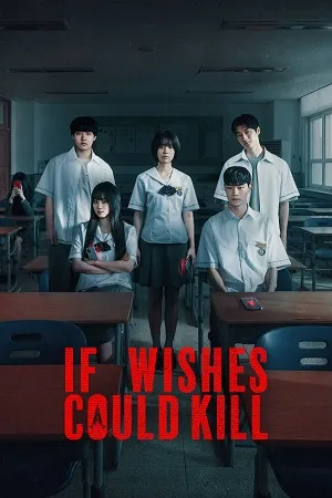 If Wishes Could Kill 2026 Season 1 Hindi - Korean Audio [ALL EPISODES] HD Poster Download - Filmyzilla