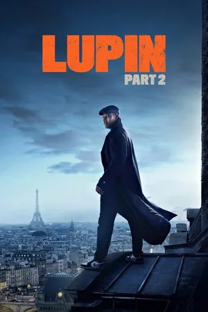 Lupin 2021 Season 02 Hindi - Spanish Audio [ALL EPISODES] HD Poster Download - Filmyzilla