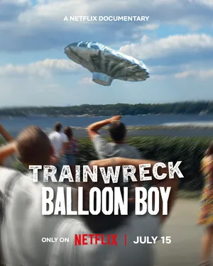 Trainwreck: Balloon Boy 2025 Hindi Dual Audio HD Poster Download - Filmyzilla