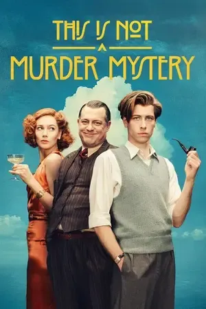 This Is Not a Murder Mystery Season 1 Hindi - English Audio [ALL EPISODES] HD Poster Download - Filmyzilla