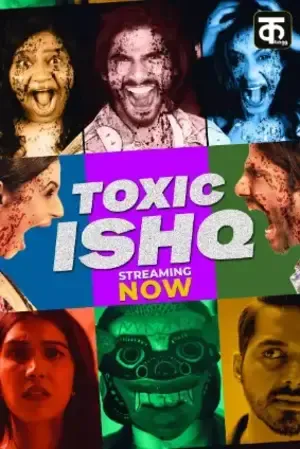 Toxic Ishq 2026 Season 01 Complete Hindi Audio HD Poster Download - Filmyzilla