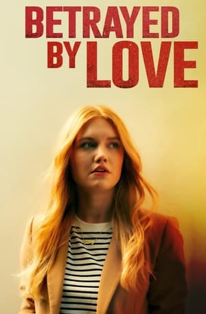 Betrayed by Love 2024 Telugu HD Poster Download - Filmyzilla