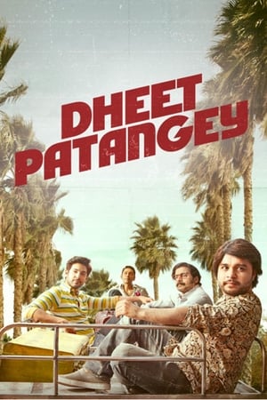Dheet Patangey 2020 Hindi Movie - [300MB] HD Poster Download - Filmyzilla