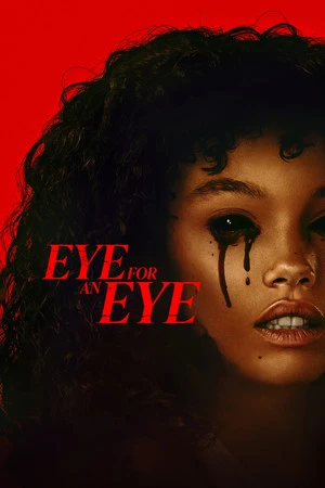 Eye for an Eye 2025 Hindi - English Dual Audio HD Poster Download - Filmyzilla