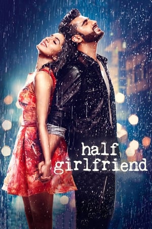 Half Girlfriend 2017 380MB Full Movie Download HD Poster Download - Filmyzilla