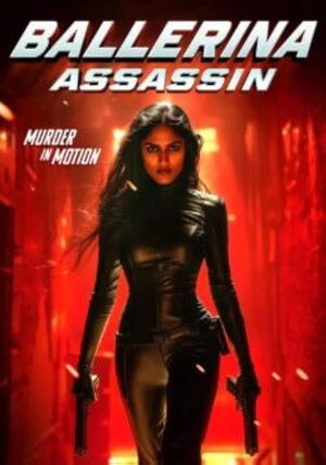 Ballerina Assassin 2025 Hindi Dual Audio HD Poster Download - Filmyzilla
