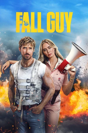 The Fall Guy 2024 Hindi - English Dual Audio HD Poster Download - Filmyzilla