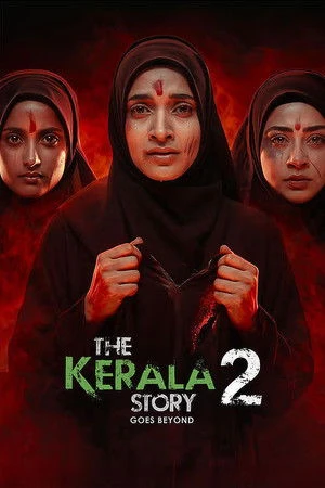 The Kerala Story 2 Goes Beyond 2026 Hindi Dual Audio HD Poster Download - Filmyzilla