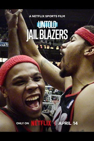 Untold: Jail Blazers 2026 Hindi - English Audio HD Poster Download - Filmyzilla